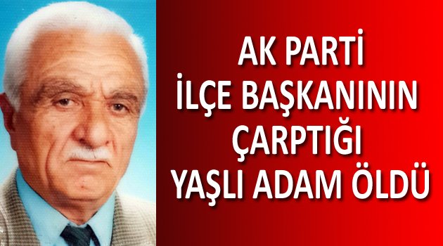Edinilen bilgiye göre, AK Parti Ladik İlçe Başkanı <b>Fikret Baştan</b> <b>...</b> - ak-parti-ilce-baskaninin-carptigi-yasli-adam-oldu