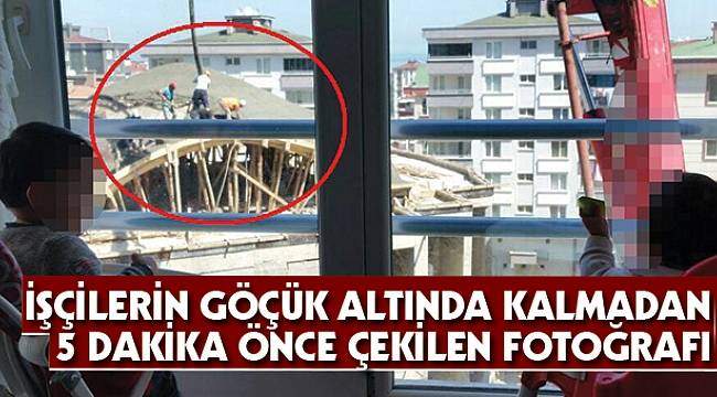 Iscilerin Gocuk Altinda Kalmadan 5 Dakika Once Cekilen Fotografi Samsun Kulis Haber